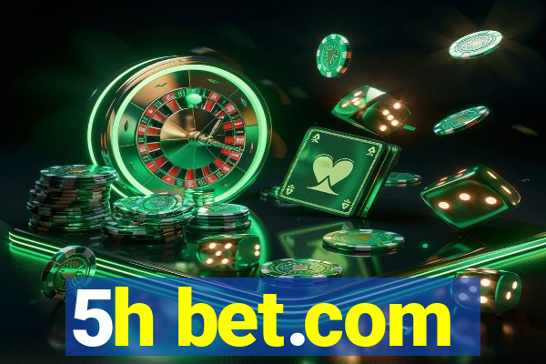 5h bet.com